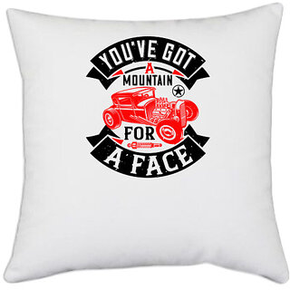                       UDNAG White Polyester 'Hot Rod Car | You've got a mountain for a face' Pillow Cover [16 Inch X 16 Inch]                                              