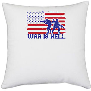                       UDNAG White Polyester 'Military | War is hell' Pillow Cover [16 Inch X 16 Inch]                                              