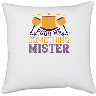                       UDNAG White Polyester 'Mardi Gras | Pour me something, mister' Pillow Cover [16 Inch X 16 Inch]                                              