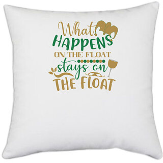                       UDNAG White Polyester 'Mardi Gras | What happens on the float, stays on the float' Pillow Cover [16 Inch X 16 Inch]                                              