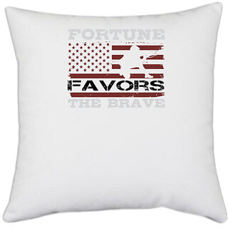                       UDNAG White Polyester 'Military | Fortune favors the brave' Pillow Cover [16 Inch X 16 Inch]                                              
