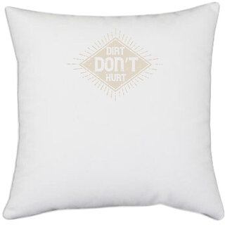                       UDNAG White Polyester 'Motor Cycle | Dirt dont hurt 2' Pillow Cover [16 Inch X 16 Inch]                                              