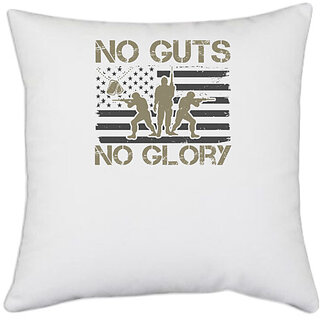                       UDNAG White Polyester 'Military | no guts no glory' Pillow Cover [16 Inch X 16 Inch]                                              