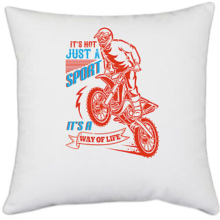                       UDNAG White Polyester 'Motor Cycle | Its not just a sport, its a way of life' Pillow Cover [16 Inch X 16 Inch]                                              