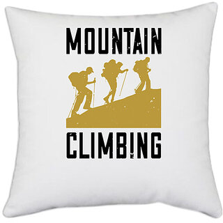                       UDNAG White Polyester 'Adventure Mountain | mountain climbing' Pillow Cover [16 Inch X 16 Inch]                                              