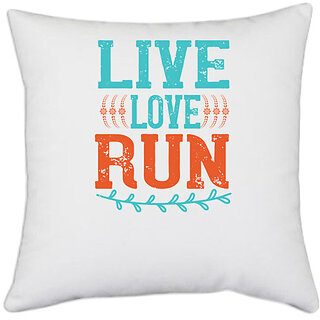                       UDNAG White Polyester 'Running | live love run' Pillow Cover [16 Inch X 16 Inch]                                              