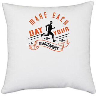                       UDNAG White Polyester 'Running | make each day your masterpiece' Pillow Cover [16 Inch X 16 Inch]                                              