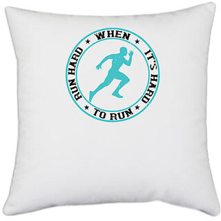                       UDNAG White Polyester 'Running | Run hard when its hard to run' Pillow Cover [16 Inch X 16 Inch]                                              