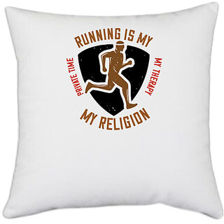                       UDNAG White Polyester 'Running | Running is my private time, my therapy, my religion' Pillow Cover [16 Inch X 16 Inch]                                              