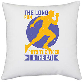                       UDNAG White Polyester 'Running | The long run puts the tiger in the cat' Pillow Cover [16 Inch X 16 Inch]                                              