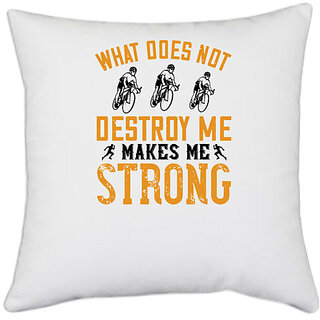                       UDNAG White Polyester 'Running | What does not destroy me, makes me strong' Pillow Cover [16 Inch X 16 Inch]                                              