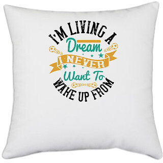                       UDNAG White Polyester 'Soccer | Im living a dream I never want to wake up from' Pillow Cover [16 Inch X 16 Inch]                                              