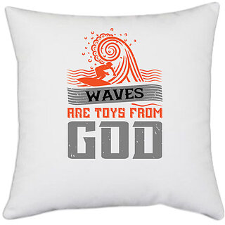                      UDNAG White Polyester 'Surfing | Waves are toys' Pillow Cover [16 Inch X 16 Inch]                                              