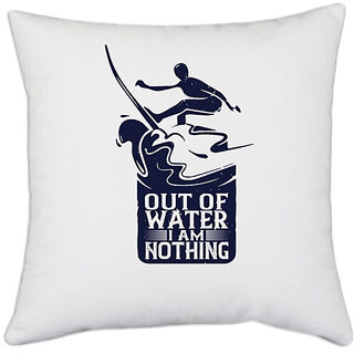                       UDNAG White Polyester 'Surfing | Out Of Water, I Am Nothing' Pillow Cover [16 Inch X 16 Inch]                                              