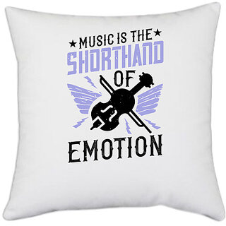                       UDNAG White Polyester 'Music Violin | Music is the shorthand of emotion' Pillow Cover [16 Inch X 16 Inch]                                              