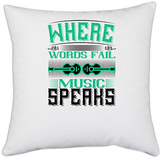                       UDNAG White Polyester 'Music Violin | Where words fail, music speaks' Pillow Cover [16 Inch X 16 Inch]                                              