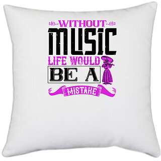                       UDNAG White Polyester 'Music Violin | Without music, life would be a mistake' Pillow Cover [16 Inch X 16 Inch]                                              