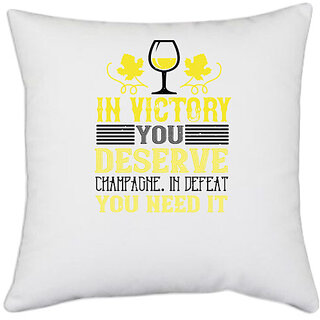                       UDNAG White Polyester 'Wine | In victory you deserve' Pillow Cover [16 Inch X 16 Inch]                                              