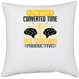                       UDNAG White Polyester 'Job | Put your converted time into something productive' Pillow Cover [16 Inch X 16 Inch]                                              