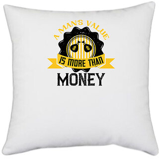                      UDNAG White Polyester 'Job | A man's value is more than money' Pillow Cover [16 Inch X 16 Inch]                                              