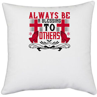                       UDNAG White Polyester 'Job | Always be a blessing to others' Pillow Cover [16 Inch X 16 Inch]                                              