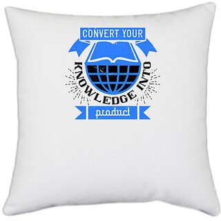                       UDNAG White Polyester 'Job | Convert your knowledge into product' Pillow Cover [16 Inch X 16 Inch]                                              