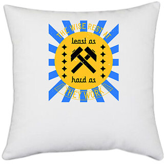                       UDNAG White Polyester 'Job | The wise rest at least as hard as they work' Pillow Cover [16 Inch X 16 Inch]                                              
