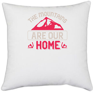                       UDNAG White Polyester 'Skiing | The mountains are our home' Pillow Cover [16 Inch X 16 Inch]                                              