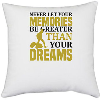                       UDNAG White Polyester 'Travelling | Never let your memories be greater' Pillow Cover [16 Inch X 16 Inch]                                              