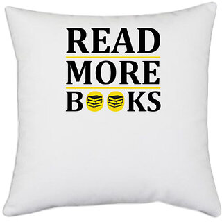                       UDNAG White Polyester 'reading | Read more books' Pillow Cover [16 Inch X 16 Inch]                                              