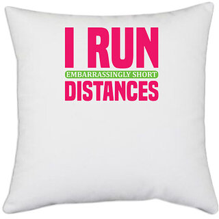                       UDNAG White Polyester 'Running | I run embarrassingly short distances' Pillow Cover [16 Inch X 16 Inch]                                              