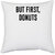 UDNAG White Polyester 'Dog | But first donuts' Pillow Cover [16 Inch X 16 Inch]