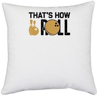                       UDNAG White Polyester 'Gaming | Thats how roll' Pillow Cover [16 Inch X 16 Inch]                                              