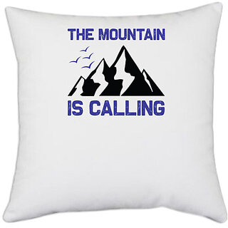                       UDNAG White Polyester 'Climbing | The mountain is calling' Pillow Cover [16 Inch X 16 Inch]                                              