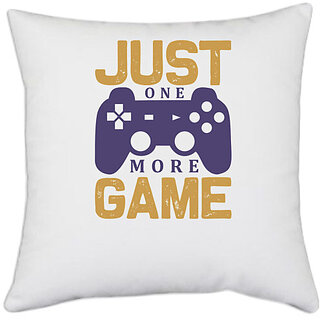                       UDNAG White Polyester 'Gaming | Just one more game' Pillow Cover [16 Inch X 16 Inch]                                              
