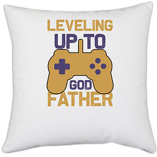                       UDNAG White Polyester 'Gaming | Leveling up to father' Pillow Cover [16 Inch X 16 Inch]                                              