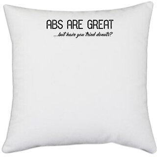                       UDNAG White Polyester 'Donuts | absaregreat' Pillow Cover [16 Inch X 16 Inch]                                              