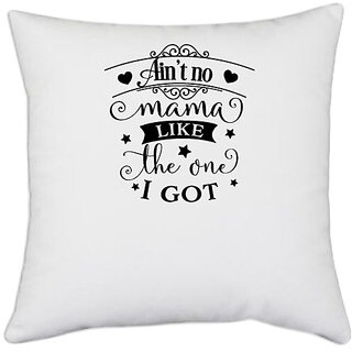                       UDNAG White Polyester 'Baby | Ain'tnomamaliketheoneIgot' Pillow Cover [16 Inch X 16 Inch]                                              