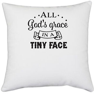                       UDNAG White Polyester 'Baby | All grace in a tiny face' Pillow Cover [16 Inch X 16 Inch]                                              