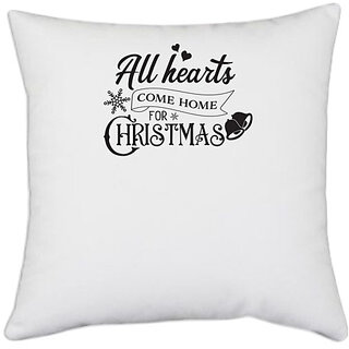                      UDNAG White Polyester 'Christmass | All Hearts Come Home for Christmas' Pillow Cover [16 Inch X 16 Inch]                                              