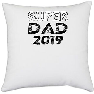                       UDNAG White Polyester 'Dad | world is best dad est 2019' Pillow Cover [16 Inch X 16 Inch]                                              