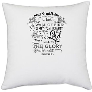                       UDNAG White Polyester 'Saying | And I will be the Wall of Fire' Pillow Cover [16 Inch X 16 Inch]                                              