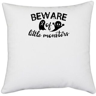                       UDNAG White Polyester 'Monster | Beware of little monsters' Pillow Cover [16 Inch X 16 Inch]                                              