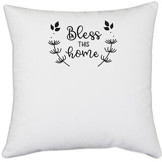                       UDNAG White Polyester 'Blessing | Bless this Home' Pillow Cover [16 Inch X 16 Inch]                                              