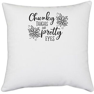                       UDNAG White Polyester 'Christmass | Chunky Thighs and Pretty Eyes' Pillow Cover [16 Inch X 16 Inch]                                              