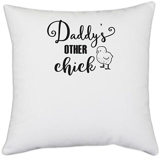                       UDNAG White Polyester 'Dady and Baby | Daddy's other chick' Pillow Cover [16 Inch X 16 Inch]                                              