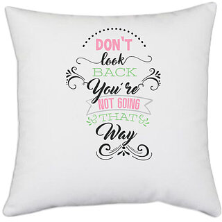                      UDNAG White Polyester 'Never give up | Dont look back' Pillow Cover [16 Inch X 16 Inch]                                              