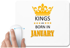 UDNAG White Mousepad 'Birthday | Kings are born in January' for Computer / PC / Laptop [230 x 200 x 5mm]