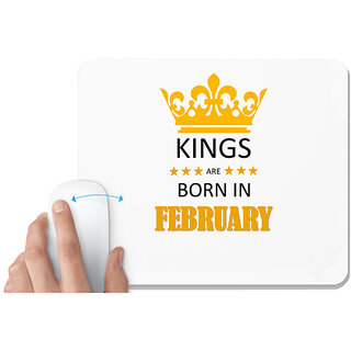 UDNAG White Mousepad 'Birthday | Kings are born in February' for Computer / PC / Laptop [230 x 200 x 5mm]