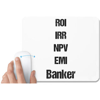                       UDNAG White Mousepad 'ROI IRR NPV EMI Banker' for Computer / PC / Laptop [230 x 200 x 5mm]                                              